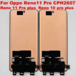 Original Oppo Reno11 Pro CPH2607 Global LCD Display Touch Screen Front Glass Digitizer Panel Assembly 67 Reno 11 CPH2599 (New)