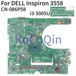 DELL Inspiron 3458 3558 Laptop Motherboard Core I3-5005U CN-086P58 (New)