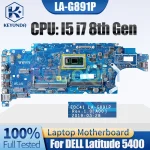 LA-G891P DELL Latitude 5400 Notebook Mainboard I5-8265U I5-8365U I7-8665U (New)