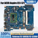 15300-1 ACER Aspire ES1-571 Notebook Mainboard Celeron 2957U/Core I3 (New)