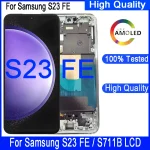 6.4'' AMOLED Samsung S23 FE 5G S711B S7110 S711U (New)