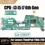 LA-C581P Lenovo ThinkPad YOGA 260 Notebook Mainboard 00NY955 01AY882 (New)