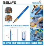 RELIFE RL‑023C Chip Black Glue Cleaning Tool 500℃ Heat Resistant (New)