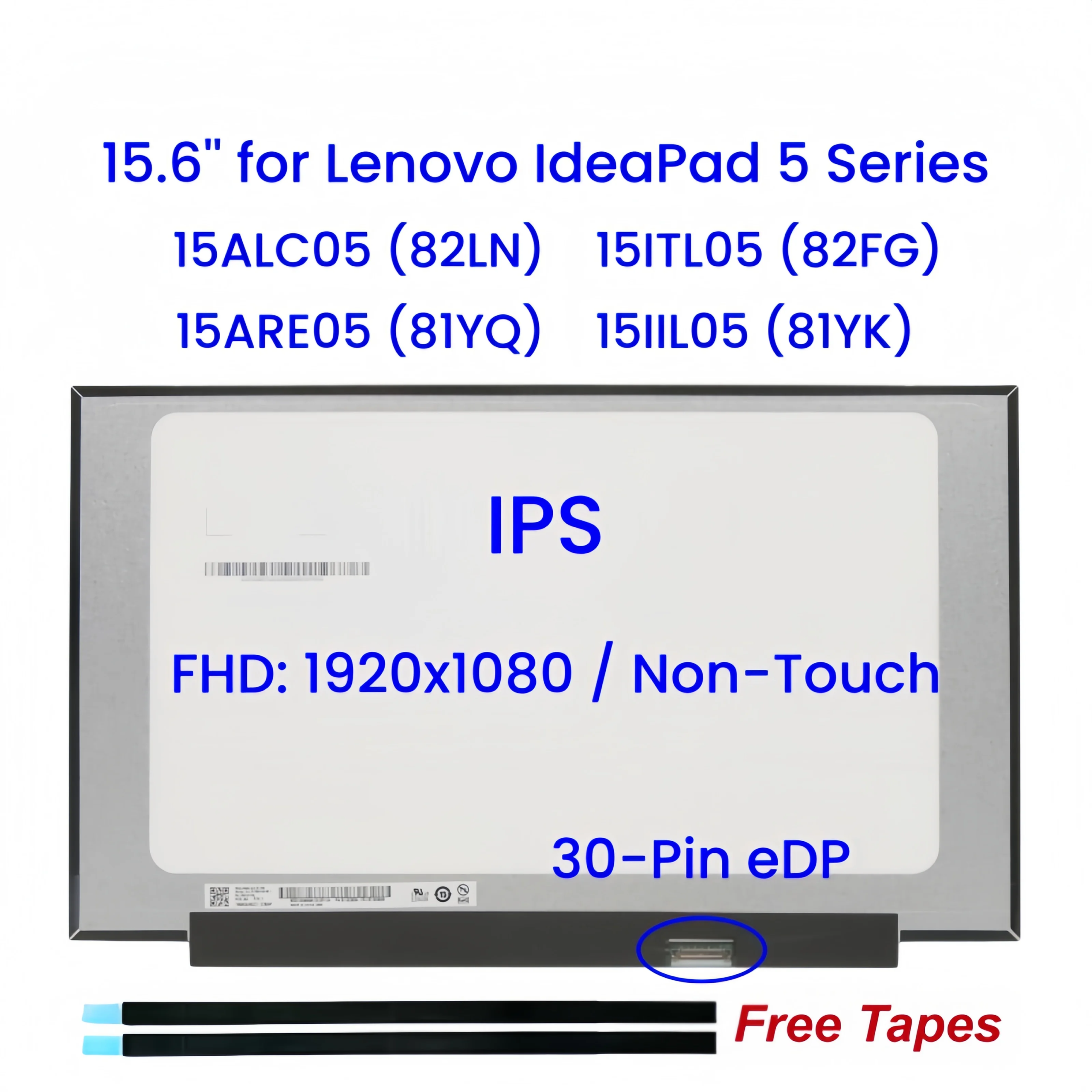 S3b379d0cbdb04942a8e9aadce52f52c8r 15.6" Non-Touch IPS Screen for Lenovo IdeaPad 5 15ALC05(82LN)/15ITL05(82FG)/15ARE05(81YQ)/15IIL05(81YK) 30-Pin FHD 1920×1080 (New) - Image 1