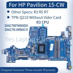 HP Pavilion 15-CW Notebook Mainboard DAG7BJMB8C0 DAG7BFMB8D0 R3 R5 (New)