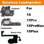 Earpiece For iPhone 15 15Pro 15ProMax 15Plus Ear Speaker Proximity Sensor Flex Cable (New)