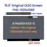 15.6" ATNA56YX03 OLED Screen Replacement Matrix Panel for ASUS X1505 M3500 M6500 M5100 K3500 FHD 1920x1080 AM-OLED (New)