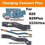 Main board Signal Connect Flex For Samsung Galaxy S25 S25Plus S25Ultra Charging Board (New)