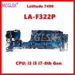 LA F322P Laptop Mainboard for Dell Latitude 7490 Motherboard with I3 I5 7th 8th Gen (New)