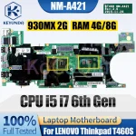 Lenovo ThinkPad T460S Notebook Mainboard Laptop NM-A421 i5-6200U i5-6300U (New)