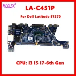 LA C451P Notebook Mainboard For Dell Latitude 12 7270 E7270 Laptop Motherboard With I3 (New)