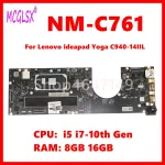 NM C761 Notebook Mainboard For Lenovo Ideapad Yoga C940 14IIL Laptop Motherboard with I5 I7 10th (New)