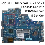 LA-9104P LA-9101P Dell Inspiron 15R 3521 5521 Notebook Mainboard (New)