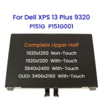 13.4" Complete Upper Half Screen Assembly for Dell XPS 13 Plus 9320 (2022) P151G P151G001 3.5K OLED / UHD+ IPS / FHD+ IPS (New)