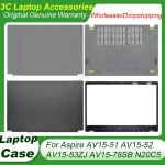 New Shell For Aspire AV15-51 AV15-52 AV15-53ZJ AV15-78SB N20C5 Series Laptop LCD Back Cover Front Bezel Bottom Case Housing (New)