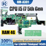 NM-A301 LENOVO Thinkpad T450S Notebook Mainboard I5 I7 5th (New)