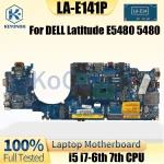 LA-E141P DELL Latitude E5480 5480 Notebook Mainboard With I5 (New)