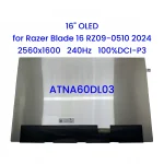 Original 16" for Razer Blade 16 2024 RZ09-0510 ATNA60DL03 ATNA60DL03-0 OLED Screen Panel Replacement 2560×1600 240Hz 100% DCI-P3 (New)