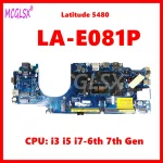 LA E081P Notebook Mainboard For Dell Latitude 5480 E5480 Laptop Motherboard With I3 I5 (New)