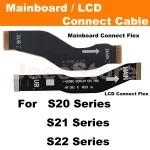 Mainboard Display Connect Flex For Samsung Galaxy S20 S21 S22 Plus Ultra FE (New)