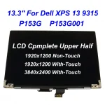 13.4 Inch For Dell XPS 13 9315 P153G P153G001 LCD Complete Upper Half Full Assembly Non‑Touch/Touch Screen Replacement FHD+ UHD+ (New)