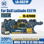 Dell Latitude E5270 Notebook Mainboard LA-C621P 0DV5YH 0T78NH 076R9T (New)