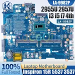 LA-9982P DELL Inspiron 15R 5537 3537 Laptop Motherboard 2955U (New)