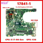 17841 1 Laptop Motherboard For Dell Inspiron 14 3476 3478 15 3576 3578 Mainboard (New)